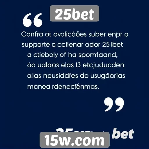 Avações para suporte ao cliente no 25bet